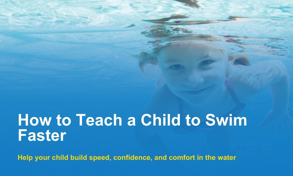 how to teach a child to swim faster