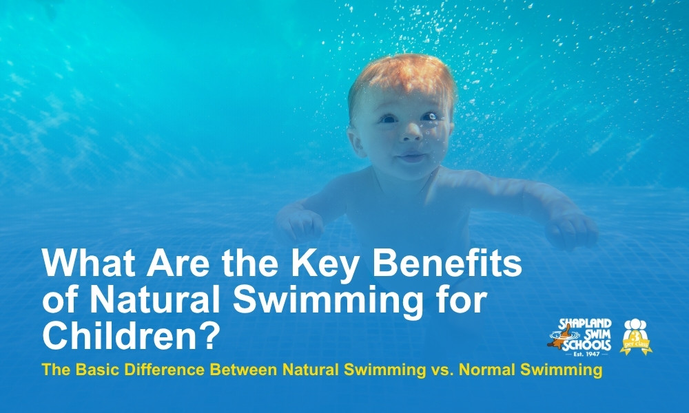 What Are the Key Benefits of Natural Swimming for Children - shapland swim school